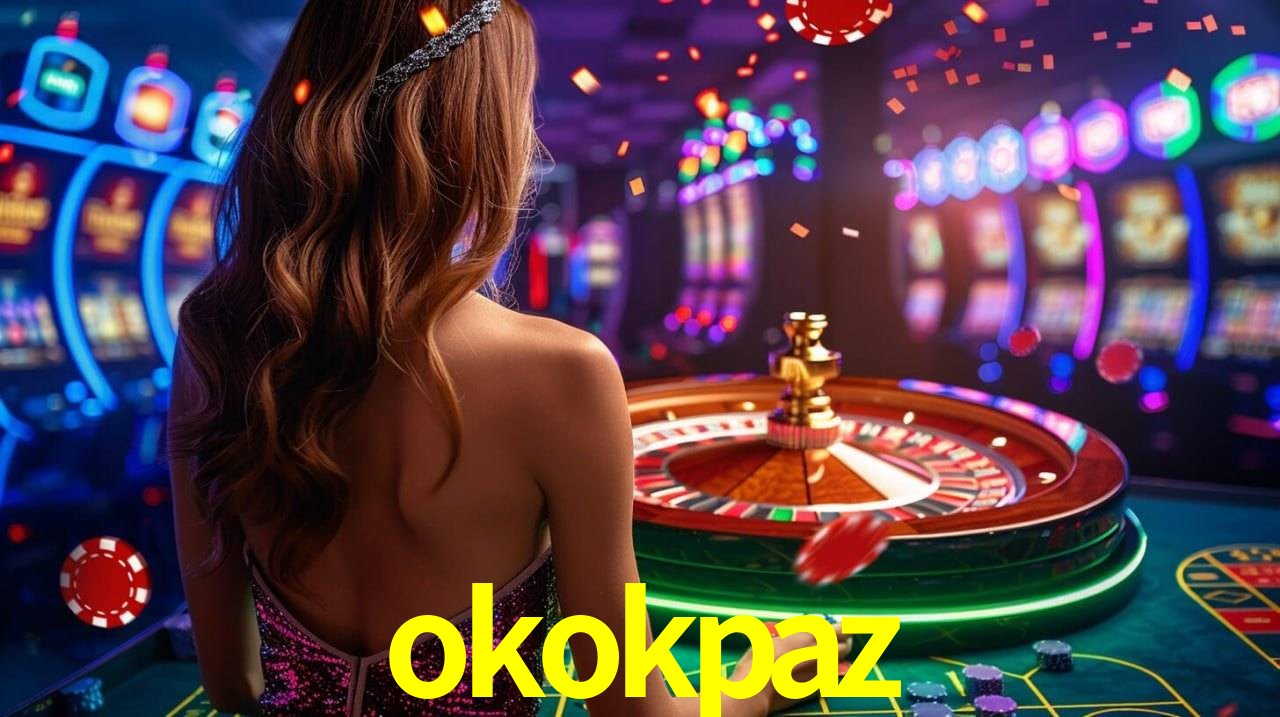 okokpaz,okokpaz bet